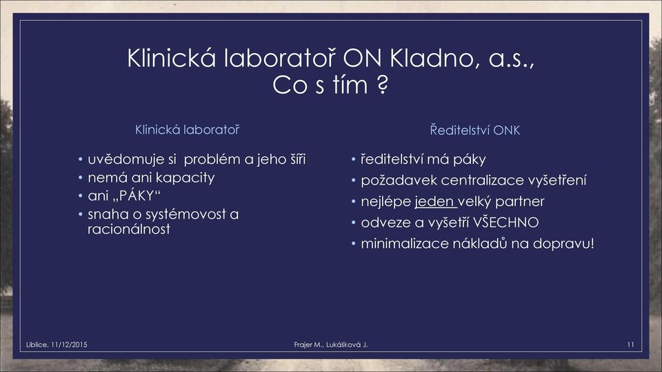 nemá ani kapacity ani PÁKY snaha o systémovost a racionálnost