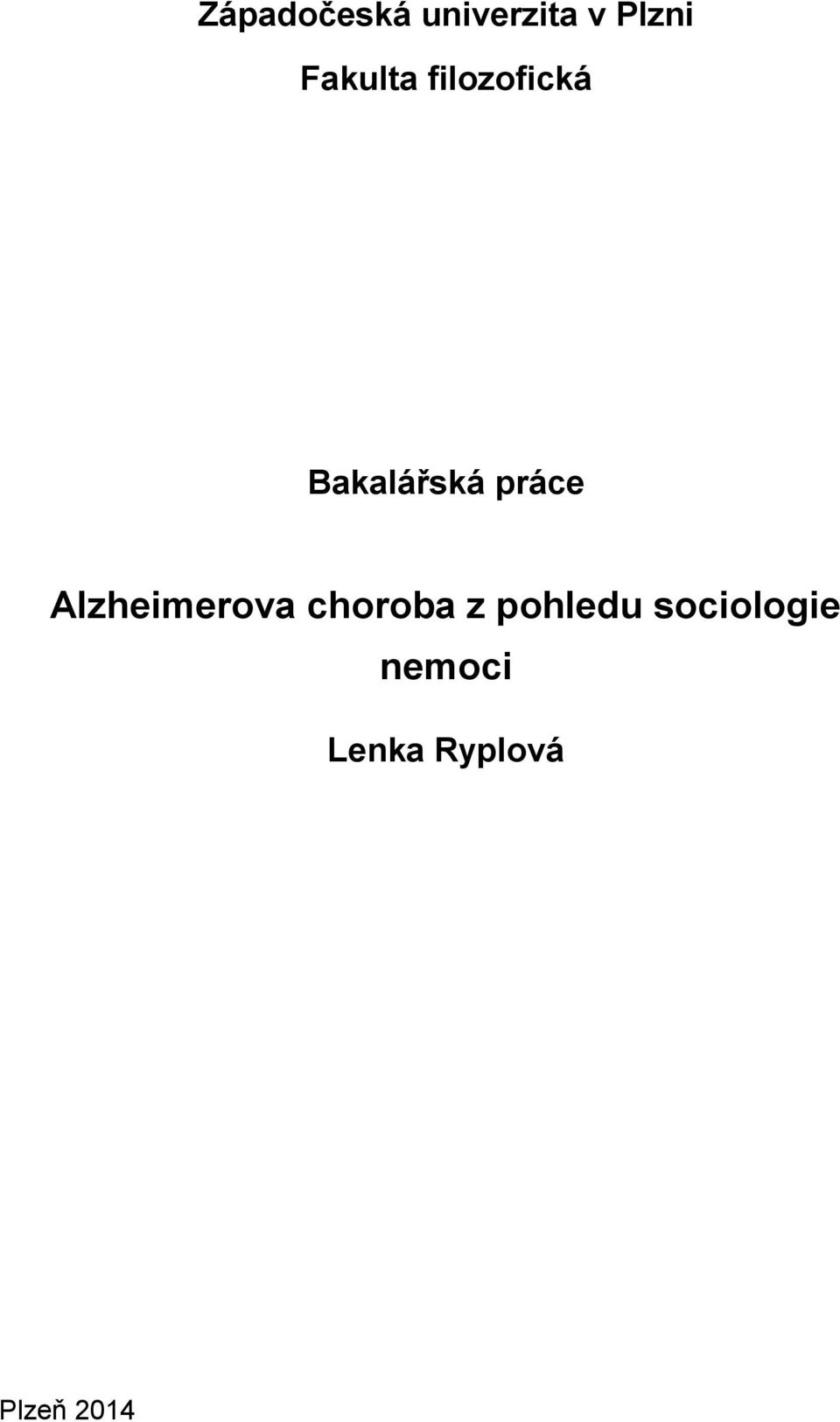 práce Alzheimerova choroba z