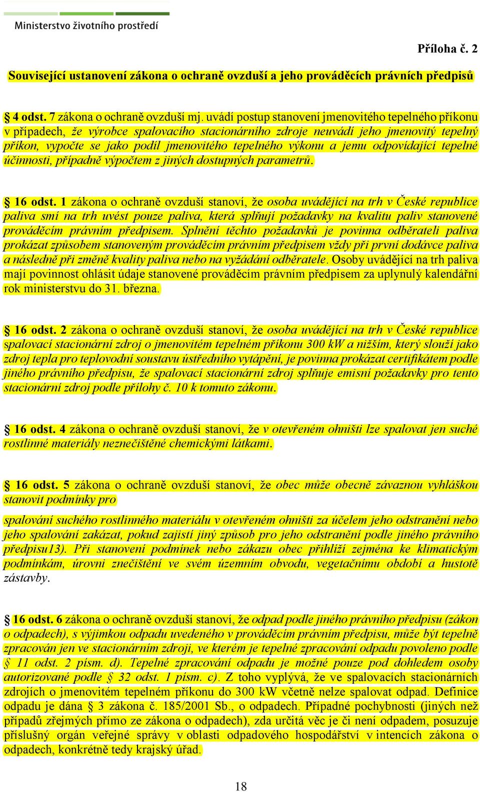 a jemu odpovídající tepelné účinnosti, případně výpočtem z jiných dostupných parametrů. 16 odst.