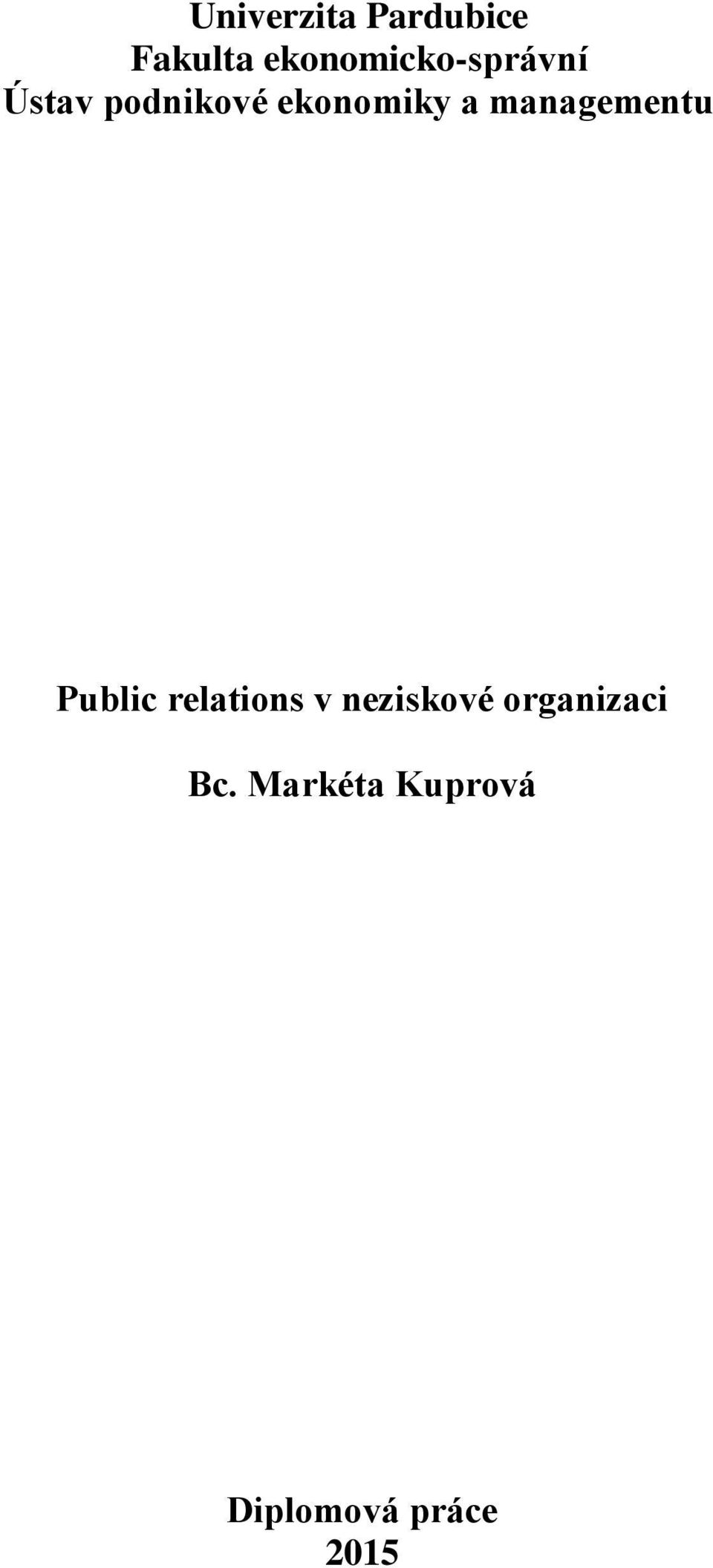 ekonomiky a managementu Public relations