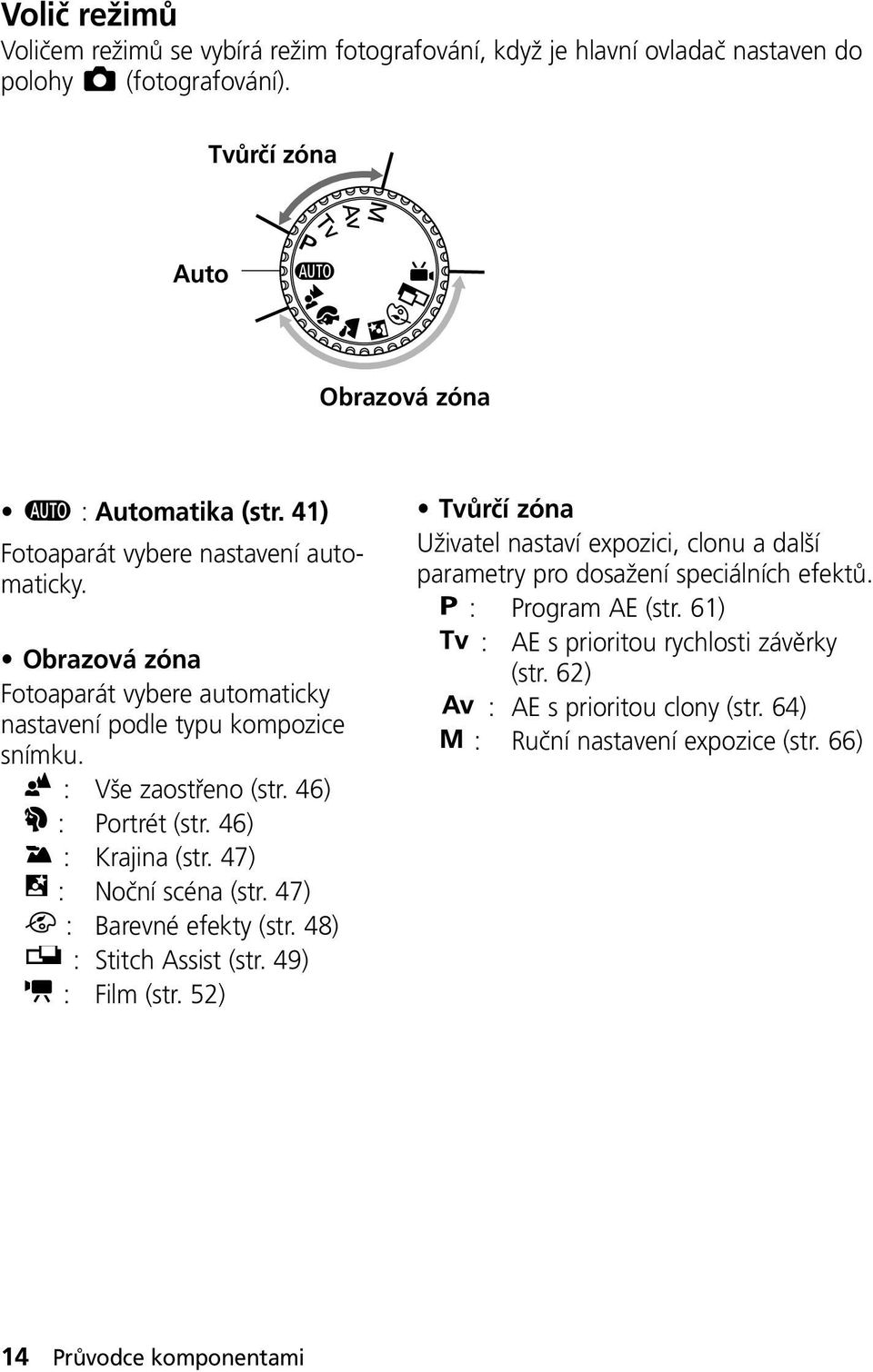 46) : Krajina (str. 47) : Noční scéna (str. 47) : Barevné efekty (str. 48) : Stitch Assist (str. 49) : Film (str.