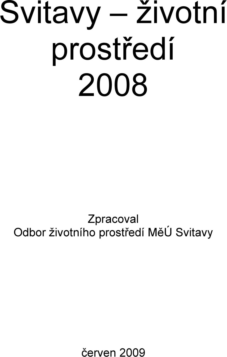 Zpracoval Odbor