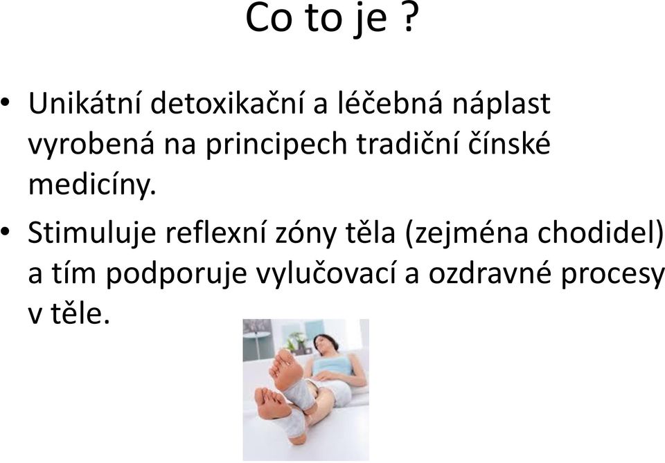 na principech tradiční čínské medicíny.