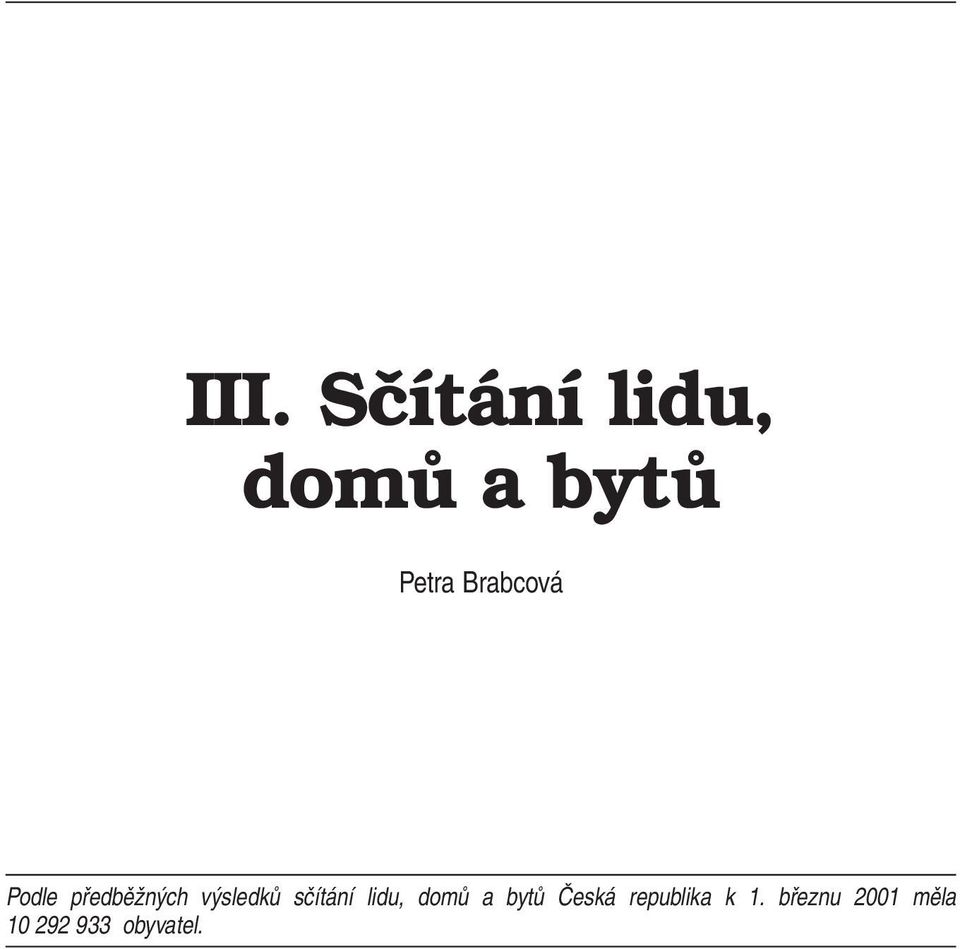 sčítání lidu, domů a bytů Česká