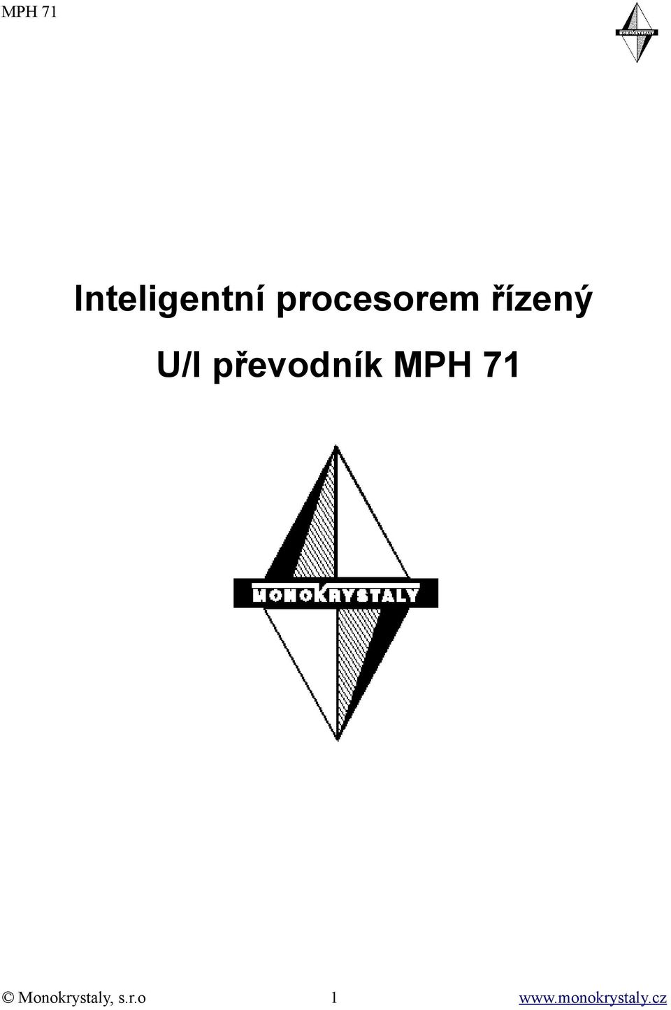 MPH 71 Monokrystaly, s.