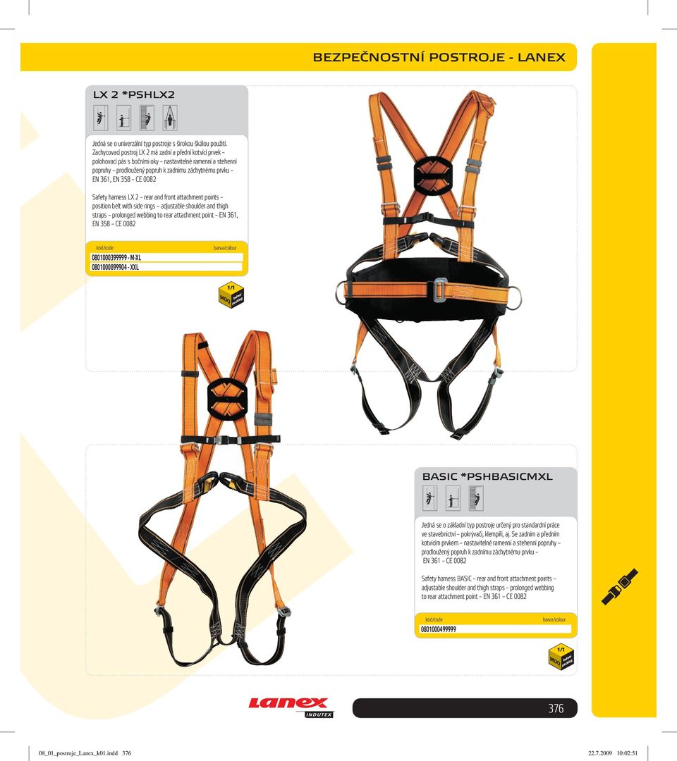 Safety harness LX 2 rear and front attachment points position belt with side rings adjustable shoulder and thigh straps prolonged webbing to rear attachment point EN 361, EN 358 CE 0082 0801000399999