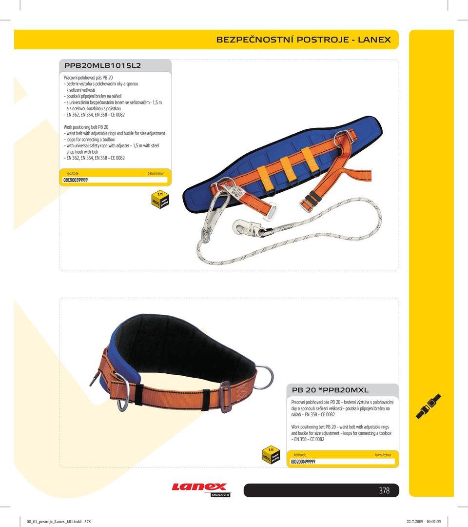 adjustment loops for connecting a toolbox with universal safety rope with adjuster 1,5 m with steel snap hook with lock EN 362, EN 354, EN 358 CE 0082 0802000399999 PB 20 *PPB20MXL Pracovní