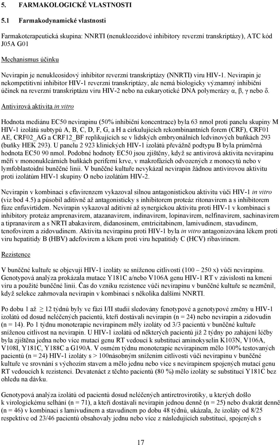 transkriptázy (NNRTI) viru HIV-1.