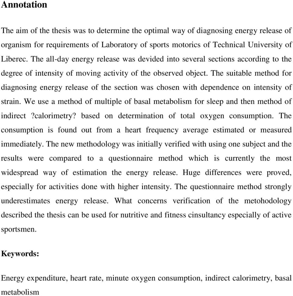 The suitable method for diagnosing energy release of the section was chosen with dependence on intensity of strain.