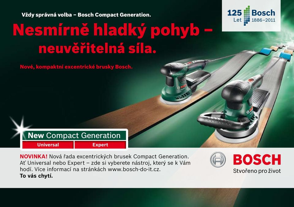 New Compact Generation NOVINKA! Nová řada excentrických brusek Compact Generation.