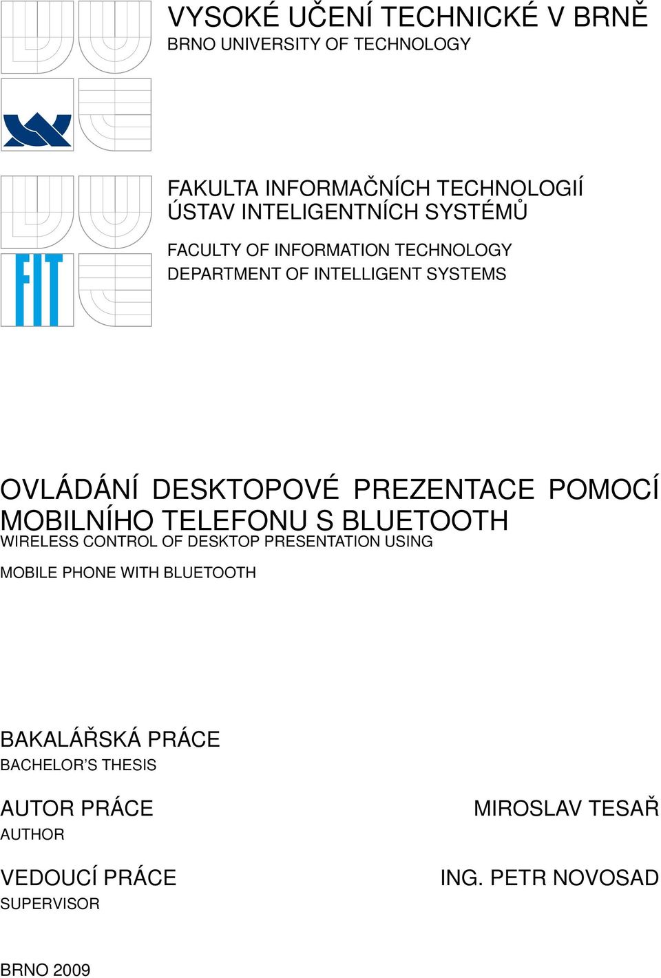 MOBILNÍHO TELEFONU S BLUETOOTH WIRELESS CONTROL OF DESKTOP PRESENTATION USING MOBILE PHONE WITH BLUETOOTH