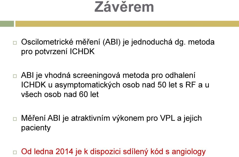 ICHDK u asymptomatických osob nad 50 let s RF a u všech osob nad 60 let