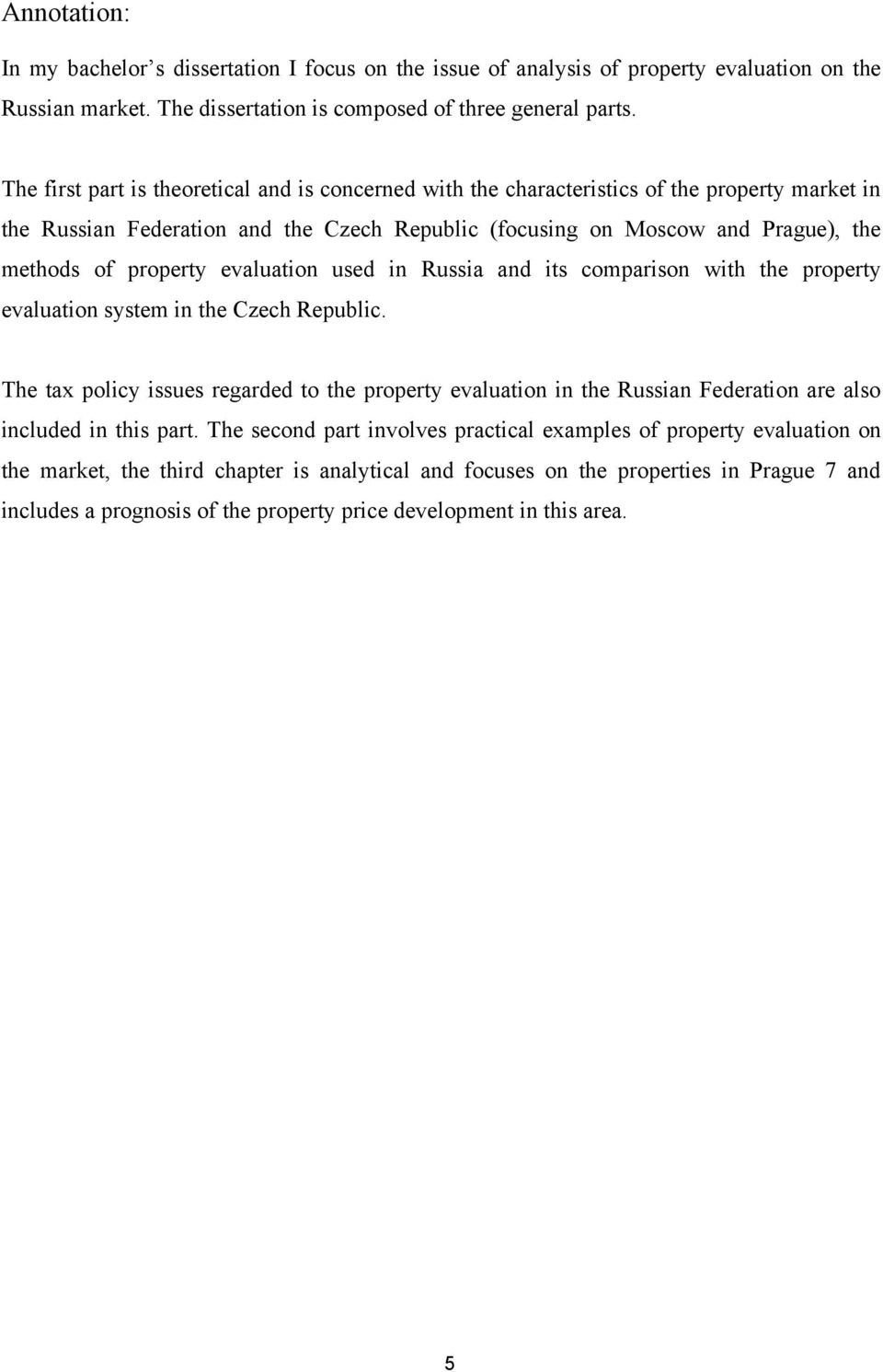 property evaluation used in Russia and its comparison with the property evaluation system in the Czech Republic.