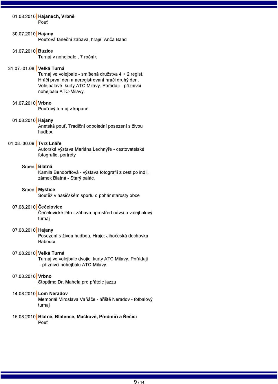 Tradiční odpolední posezení s živou hudbou 01.08.-30.09.