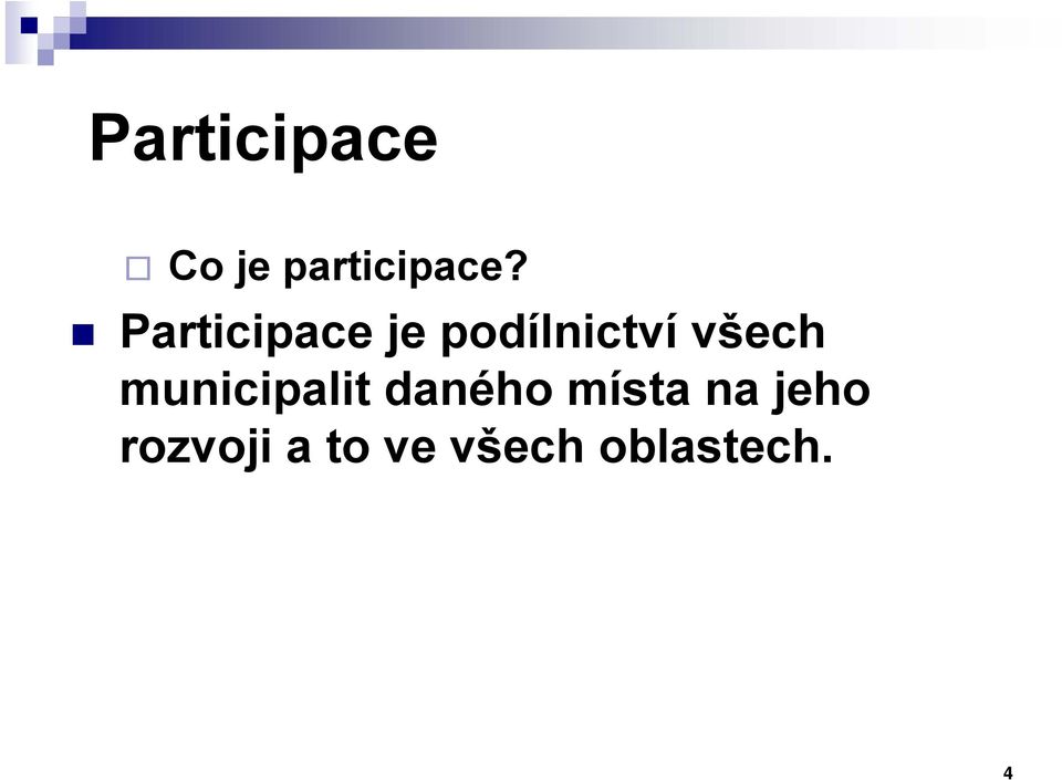 municipalit daného místa na jeho