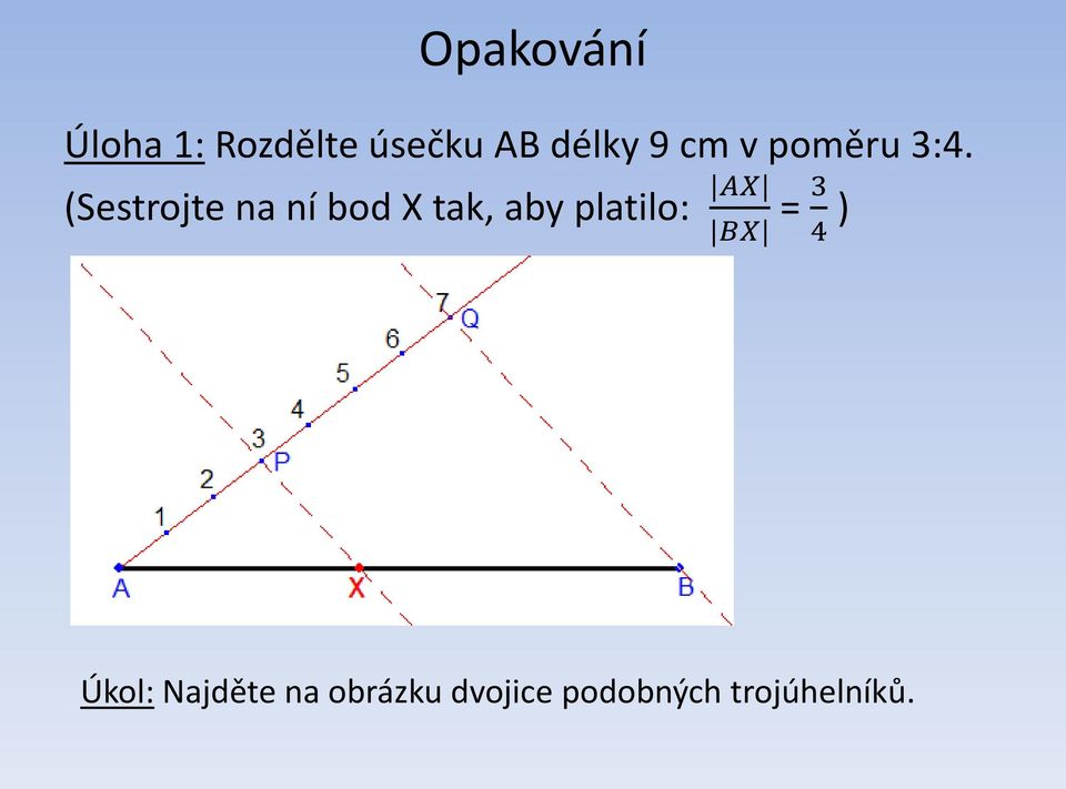 (Sestrojte na ní bod X tak, aby platilo: AX