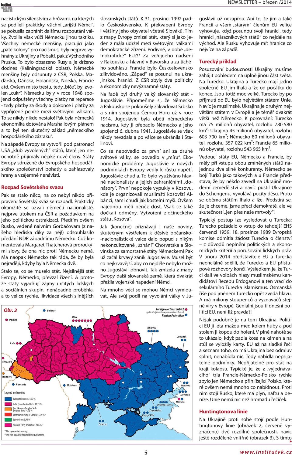 Německé mešiy byly odsuuty z ČSR, Polska, Maďarska, Dáska, Holadska, Norska, Fracie atd. Ovšem místo trestu, tedy biče, byl zvole cukr.