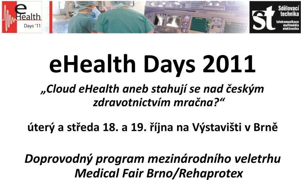 úterý a středa 18. a 19.