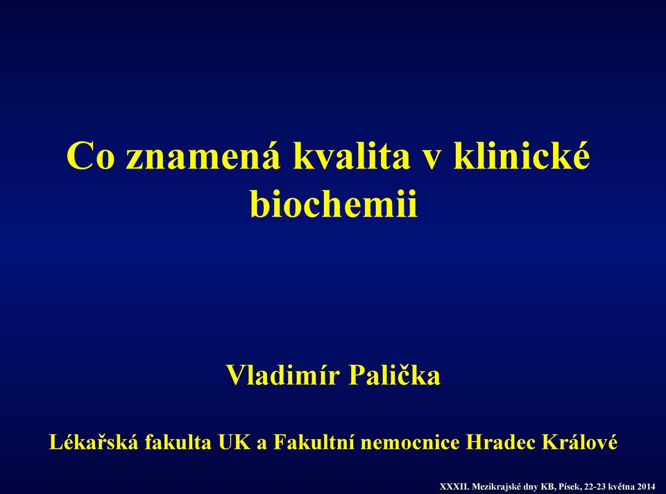 Fakultní nemocnice Hradec Králové XXXII.