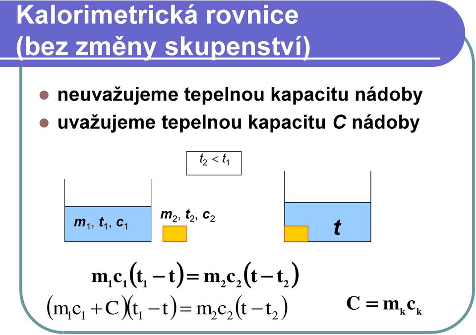 nádoby uvažujee tepelnou kapacitu C