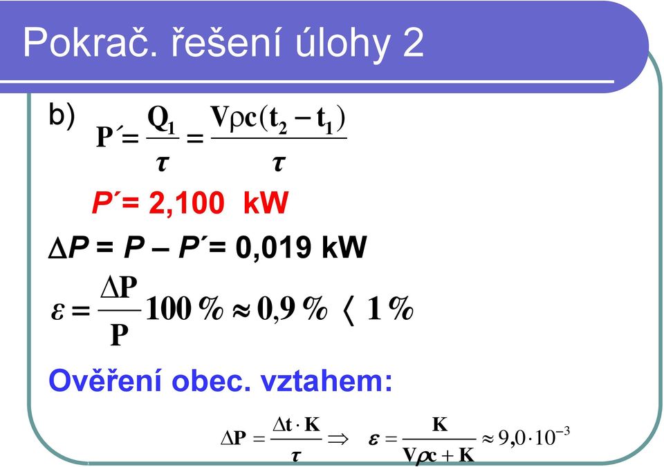 =,00 kw t P = P P = 0,09 kw ε P