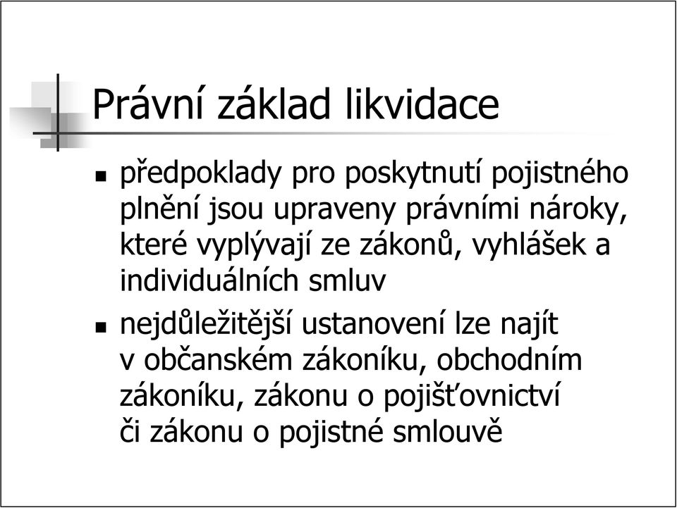 individuálních smluv nejdůležitější ustanovení lze najít v občanském