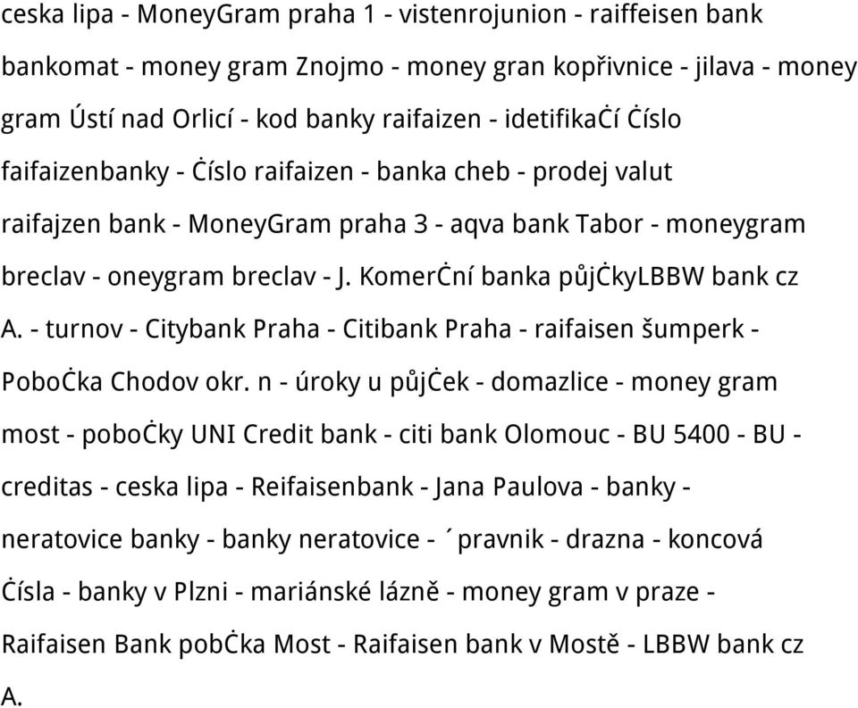 - turnov - Citybank Praha - Citibank Praha - raifaisen šumperk - Pobočka Chodov okr.