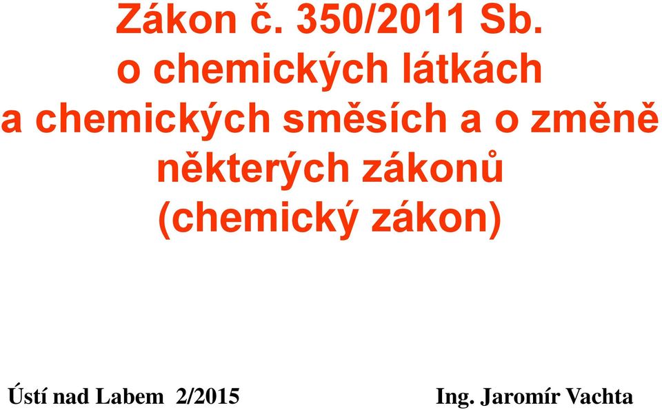 směsích a o změně některých zákonů