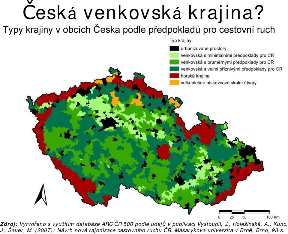 Vytvořeno s využitím databáze ARC ČR 500 podle údajů v publikaci Vystoupil,