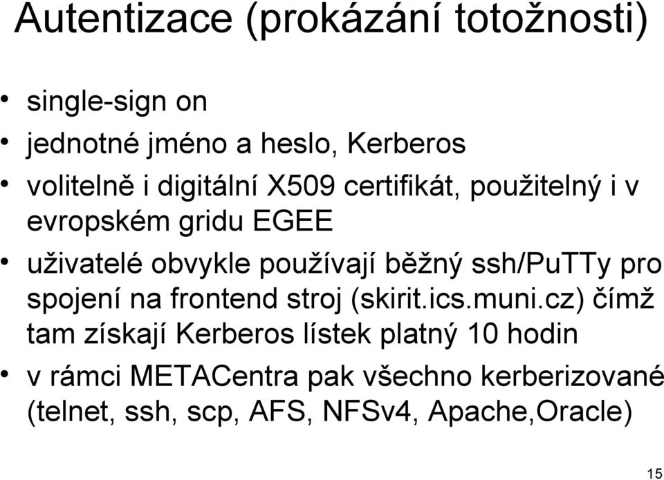 ssh/putty pro spojení na frontend stroj (skirit.ics.muni.