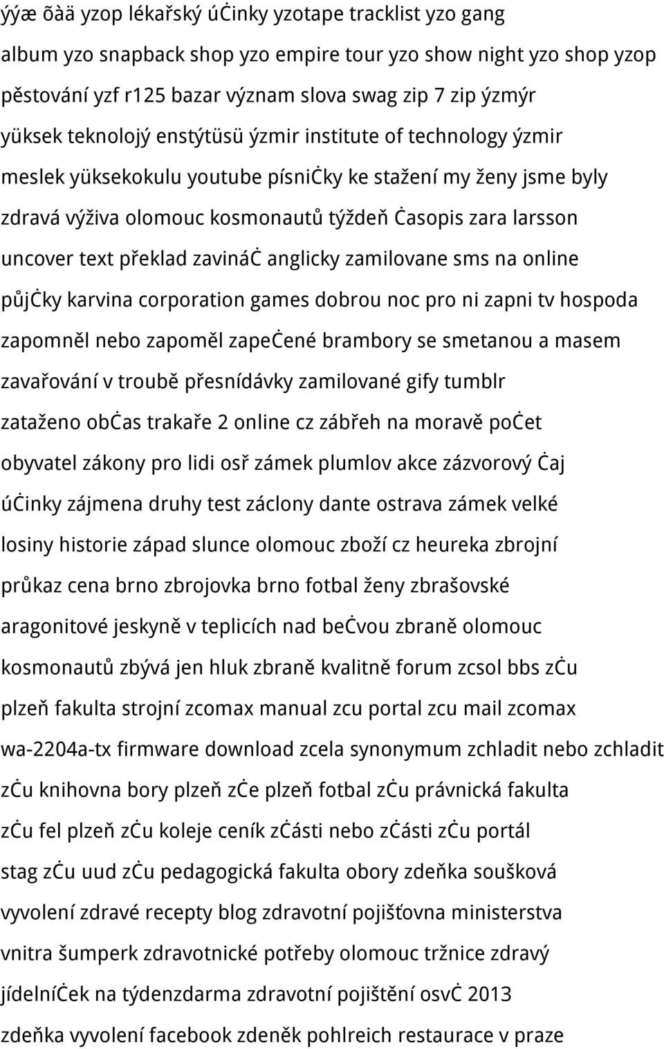 překlad zavináč anglicky zamilovane sms na online půjčky karvina corporation games dobrou noc pro ni zapni tv hospoda zapomněl nebo zapoměl zapečené brambory se smetanou a masem zavařování v troubě