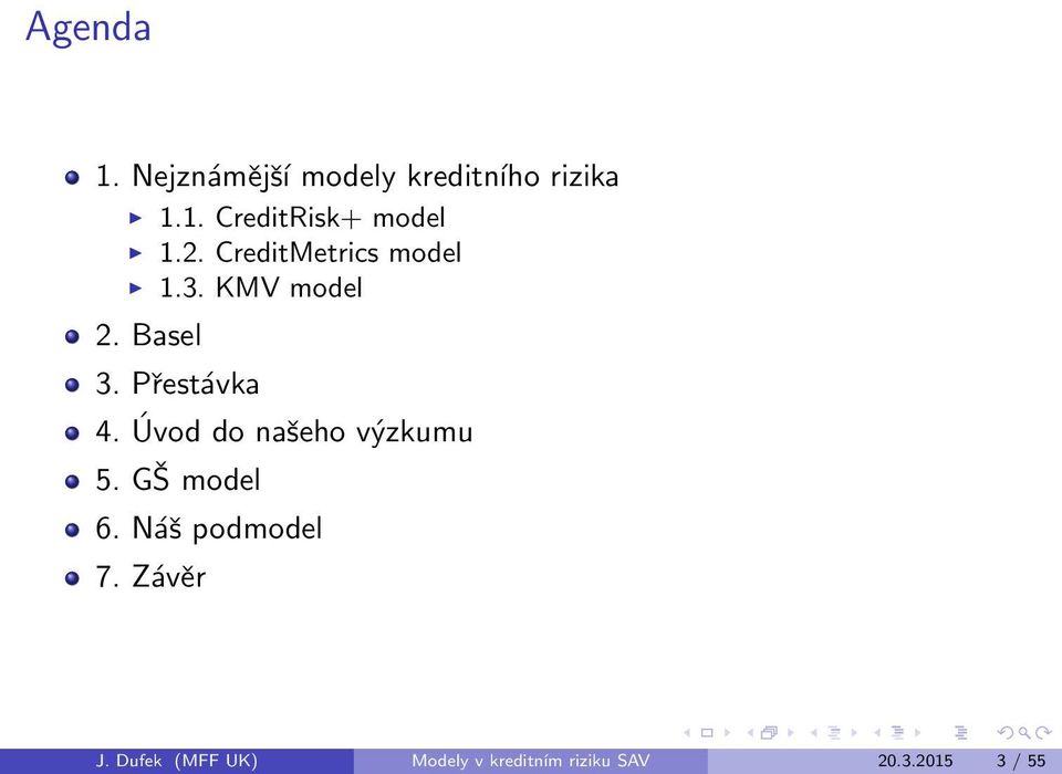 кvod do na eho vzkumu 5. G model 6. Nс podmodel 7. Zсvr J.