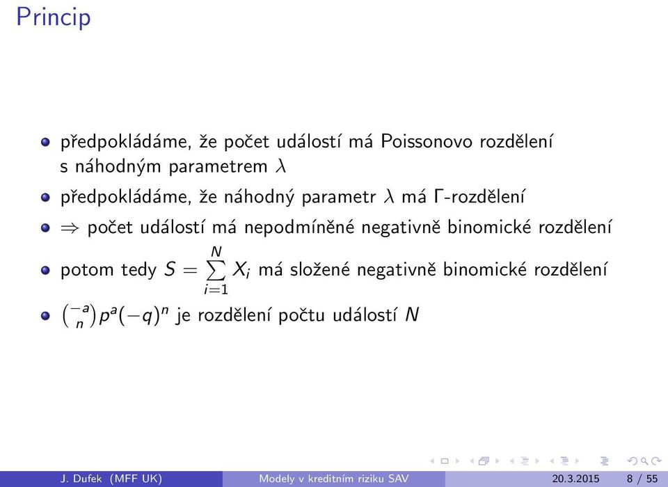 binomickщ rozdlenэ potom tedy S = N X i mс sloenщ negativn binomickщ rozdlenэ ( a n i=1