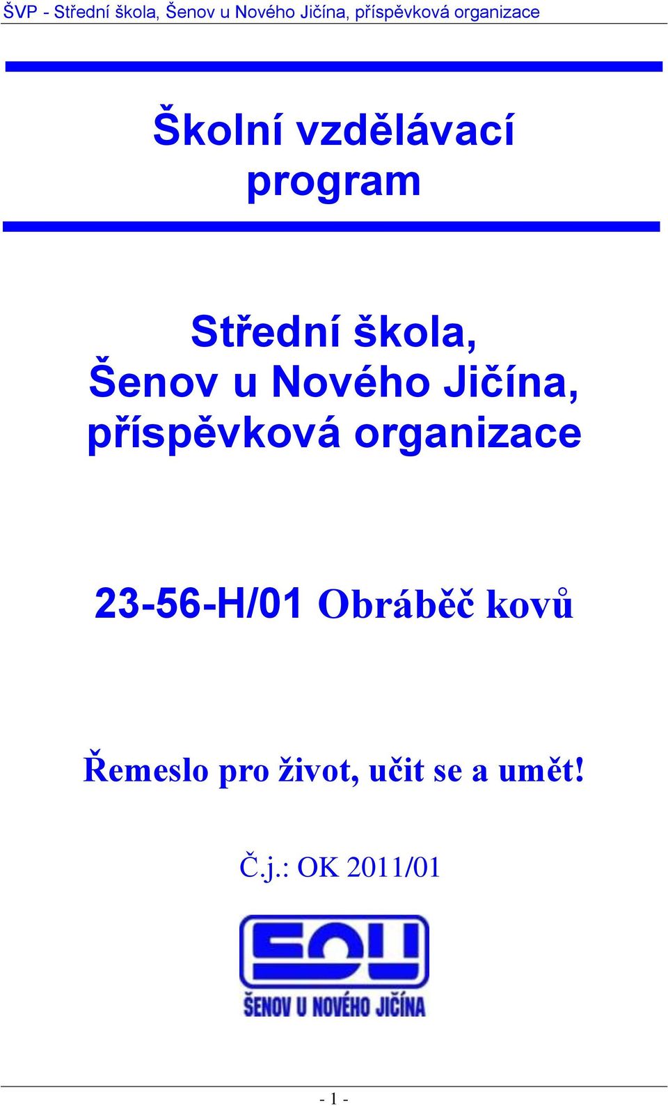 organizace 23-56-H/01 Obráběč kovů