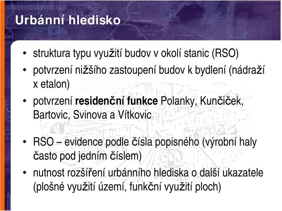 Kunčiček, Bartovic, Svinova a Vítkovic RSO evidence podle čísla popisného (výrobní haly často pod