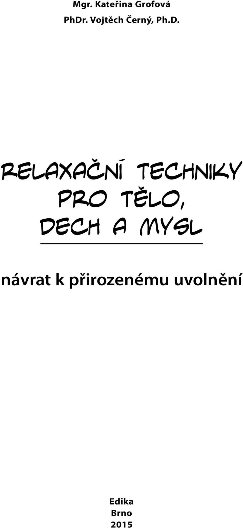 Relaxační techniky pro tělo, dech