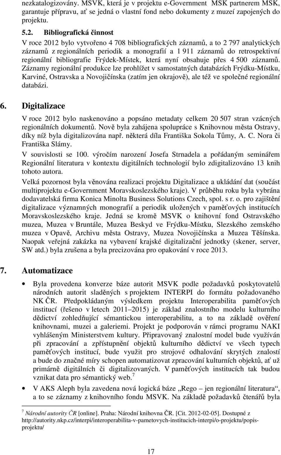 bibliografie Frýdek-Místek, která nyní obsahuje přes 4 500 záznamů.