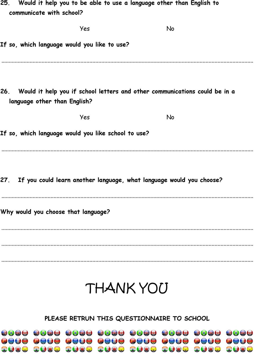 Would it help you if school letters and other communications could be in a language other than English?