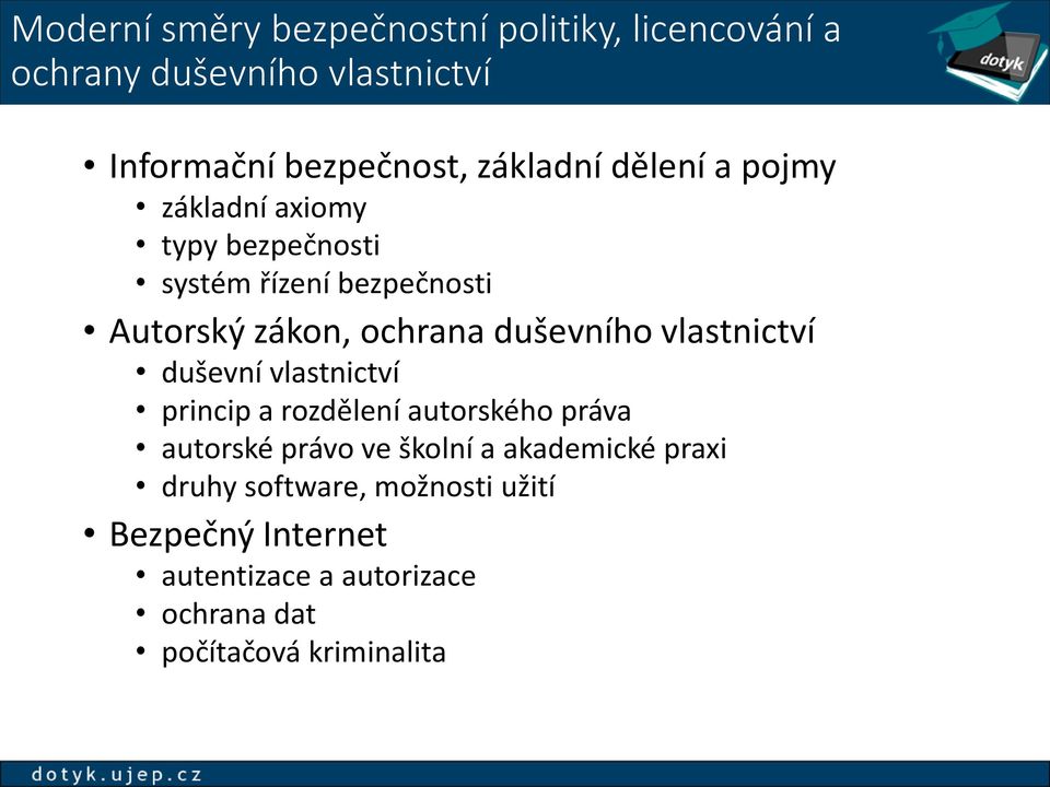 duševního vlastnictví duševní vlastnictví princip a rozdělení autorského práva autorské právo ve školní a