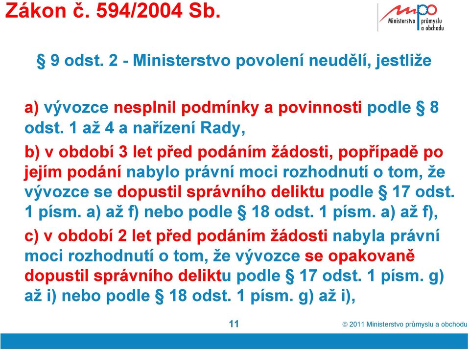 dopustil správního deliktu podle 17 odst. 1 písm.