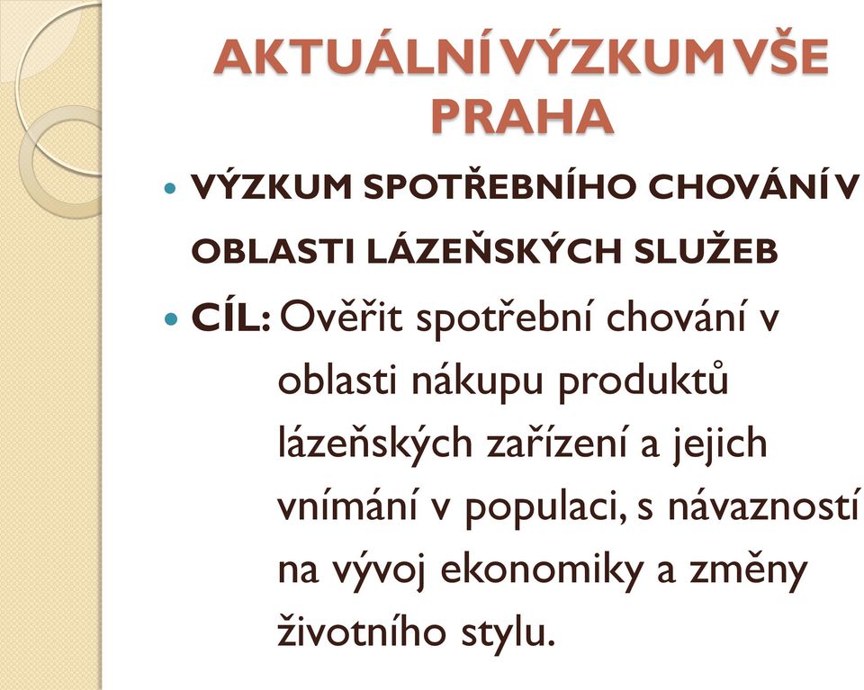 oblasti nákupu produktů lázeňských zařízení a jejich vnímání