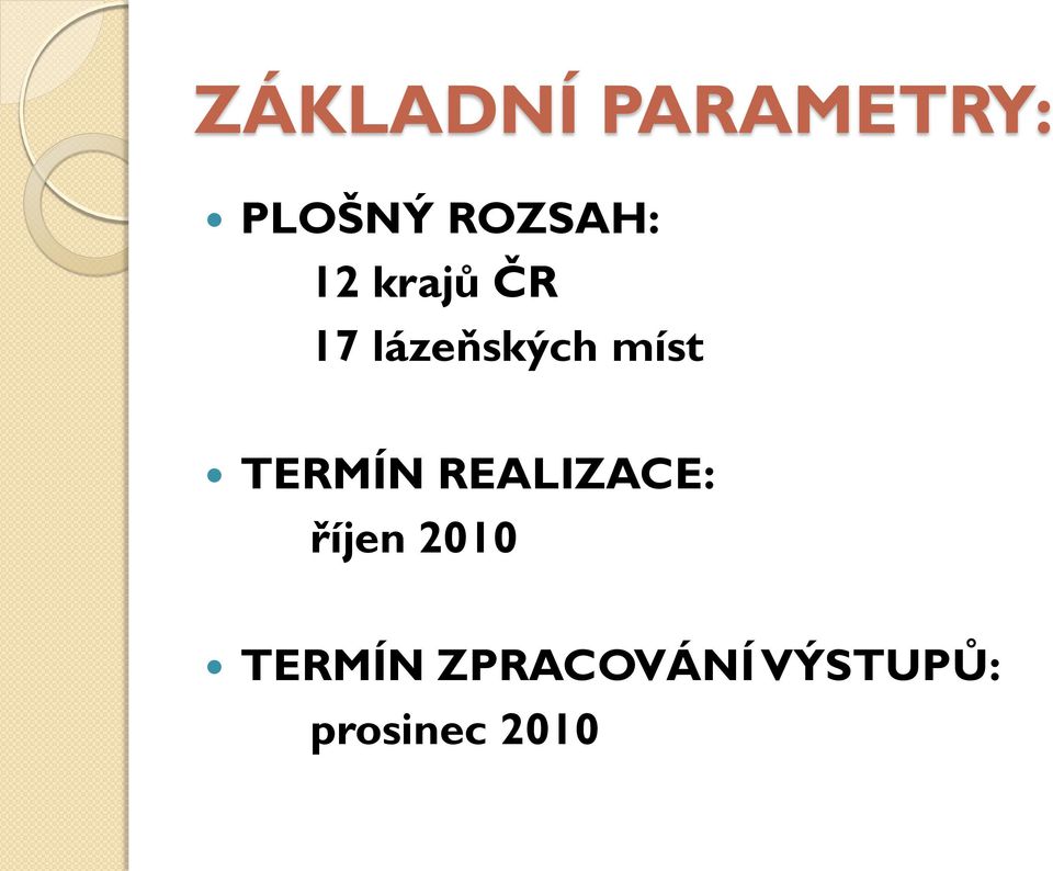 míst TERMÍN REALIZACE: říjen 2010