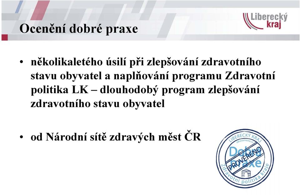 programu Zdravotní politika LK dlouhodobý program