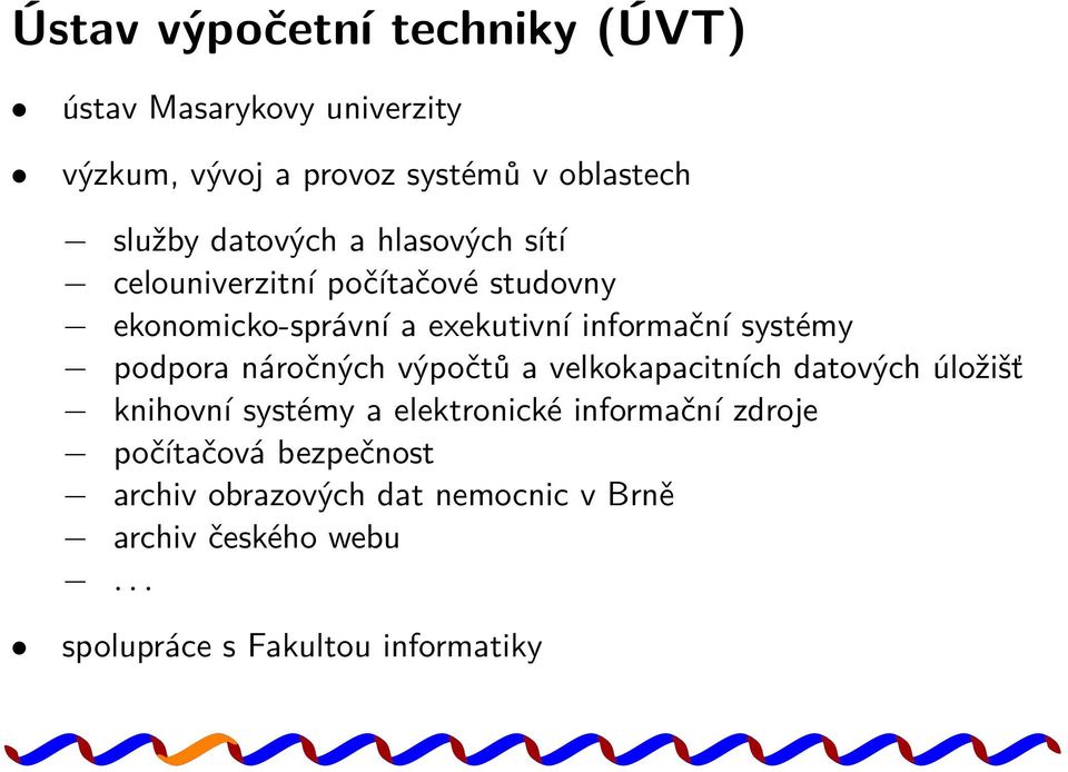 podpora náročných výpočtů a velkokapacitních datových úložišť knihovní systémy a elektronické informační zdroje