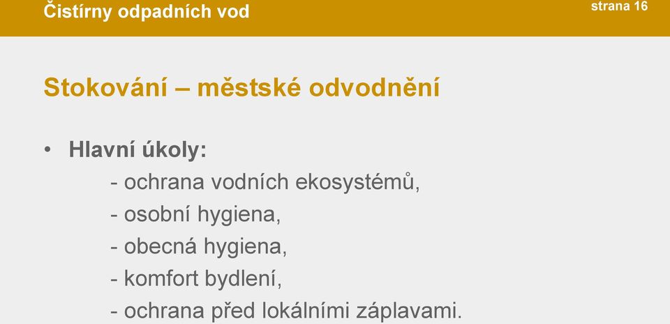 ekosystémů, - osobní hygiena, - obecná