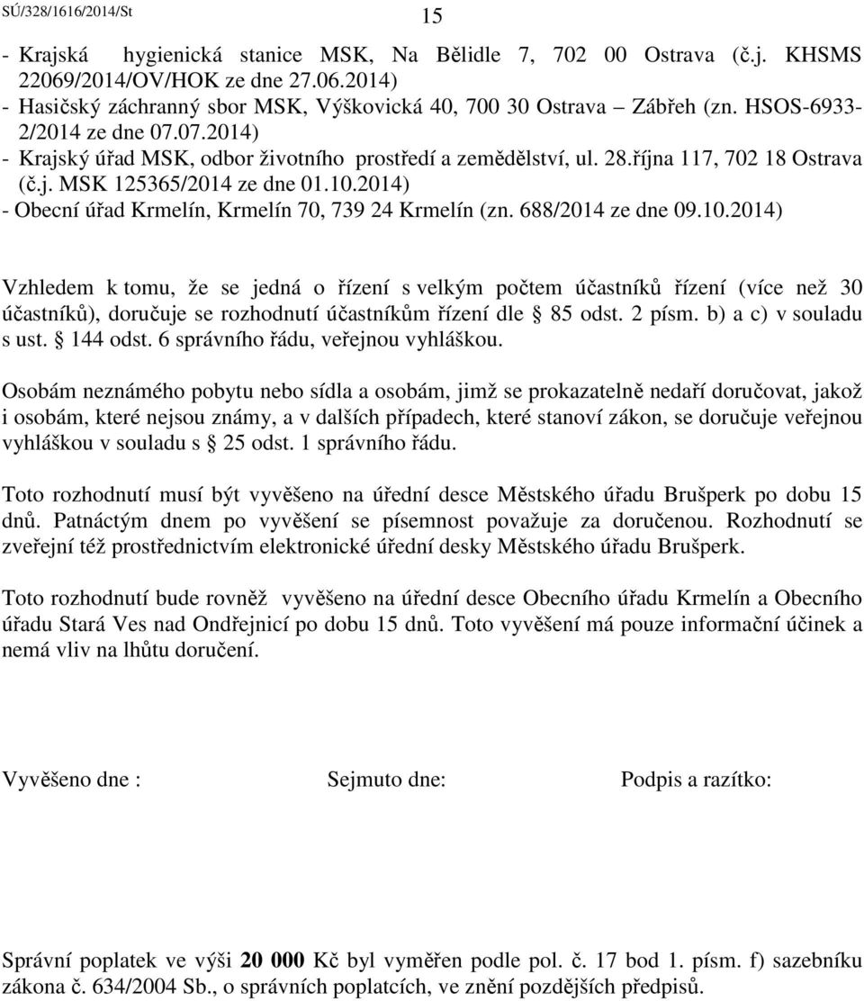 2014) - Obecní úřad Krmelín, Krmelín 70, 739 24 Krmelín (zn. 688/2014 ze dne 09.10.