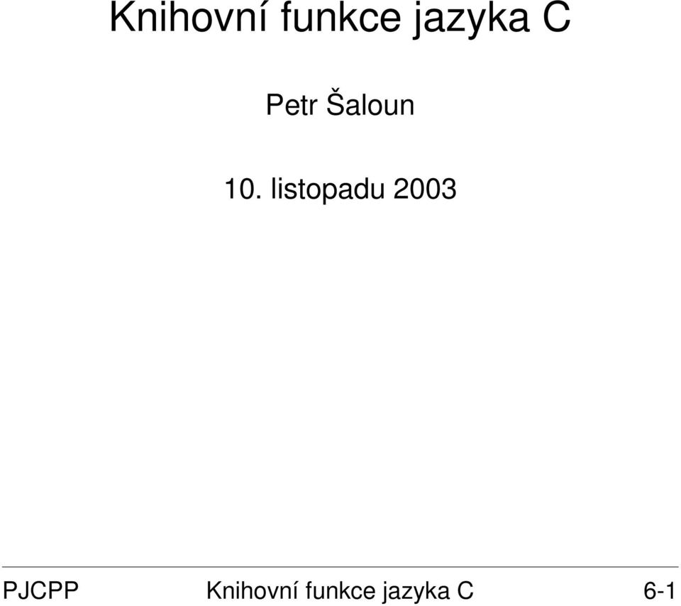 listopadu 2003 PJCPP 