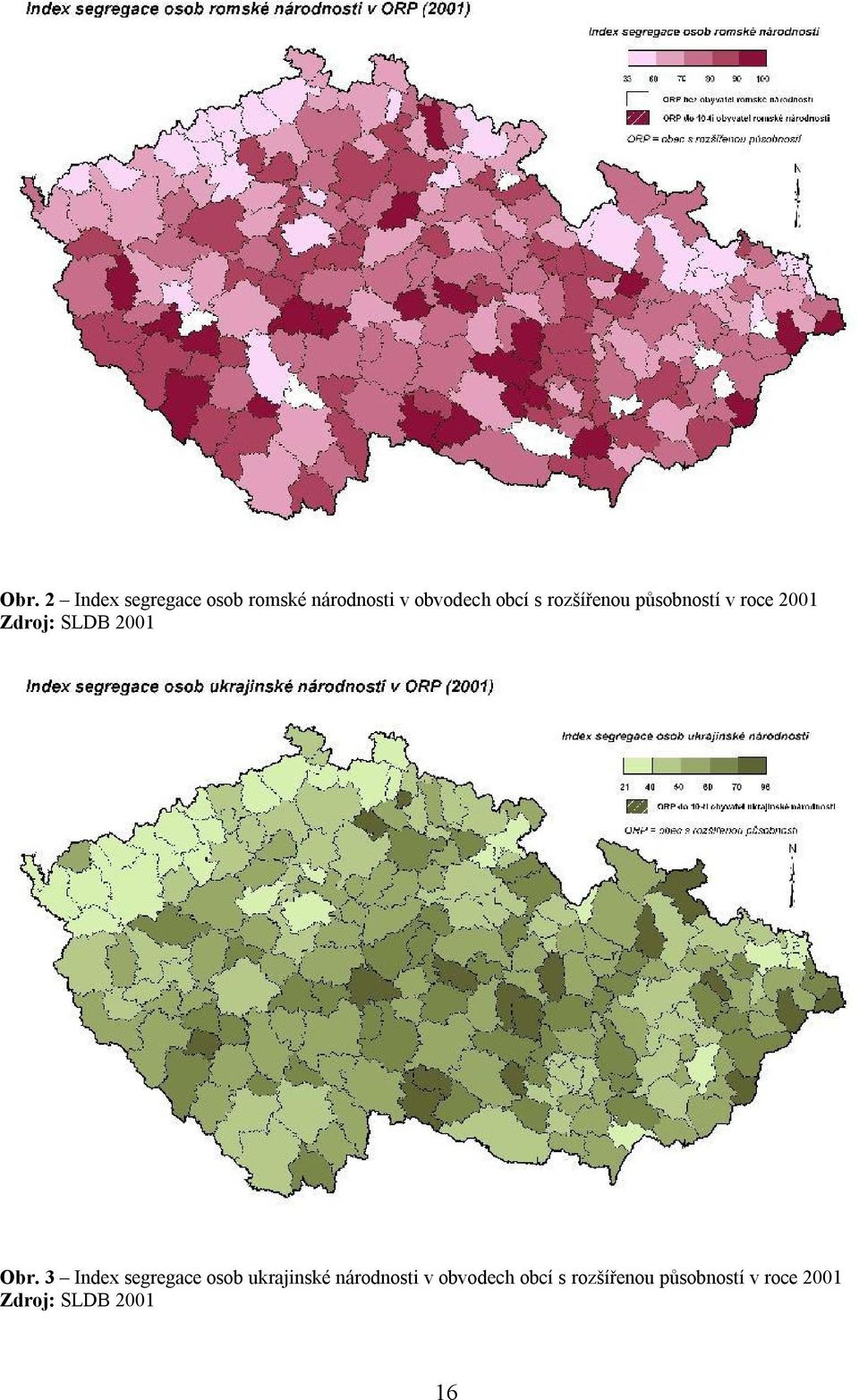 Obr. 3 Index segregace osob ukrajinské národnosti