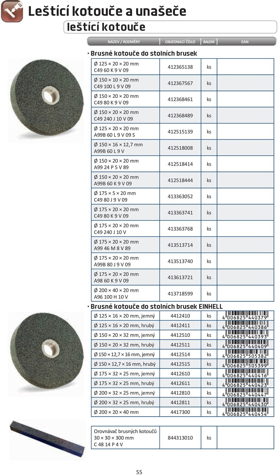 20 20 mm C49 240 J 10 V Ø 175 20 20 mm A99 46 M 8 V 89 Ø 175 20 20 mm A99B 80 J 9 V 09 Ø 175 20 20 mm A98 60 K 9 V 09 Ø 200 40 20 mm A96 100 H 10 V 412365138 412367567 412368461 412368489 412515139