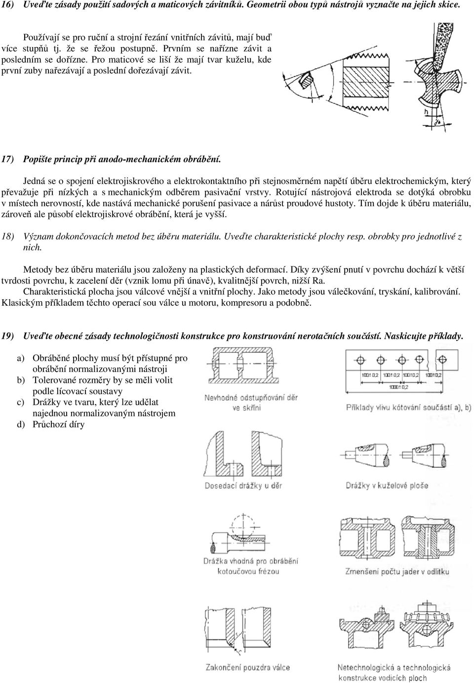 17) Popište princip při anodo-mechanickém obrábění.